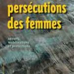 Lire la suite à propos de l’article Persécution des femmes