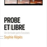 Lire la suite à propos de l’article Probre et libre. Un écrivain juré d’assises