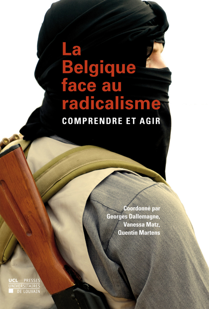 You are currently viewing La Belgique face au radicalisme. Comprendre et agir