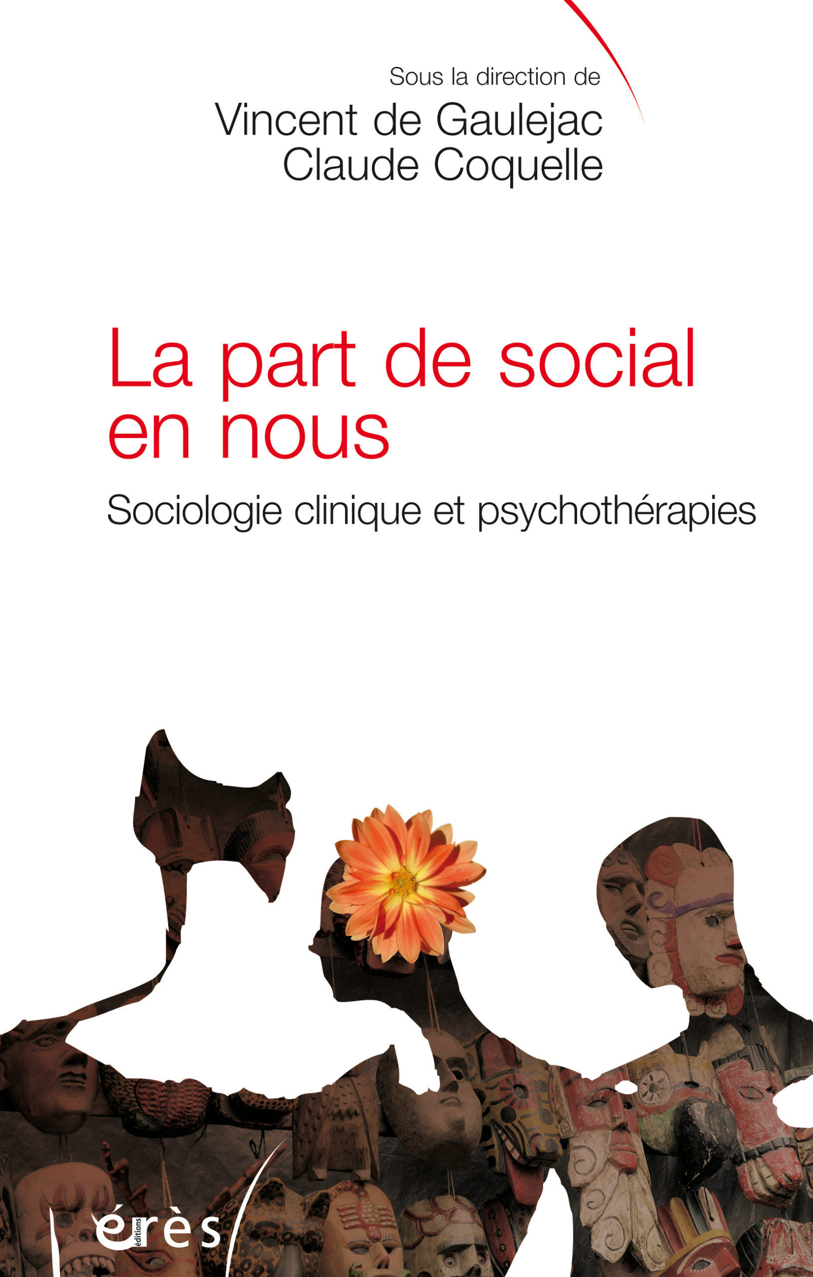 You are currently viewing La part de social en nous. Sociologie clinique et psychothérapies