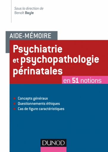 You are currently viewing Aide-mémoire – Psychiatrie et psychopathologie périnatales