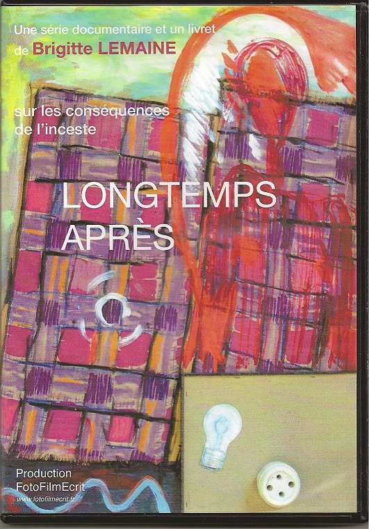 You are currently viewing « Longtemps après », un DVD documentaire sur les conséquences de l’inceste