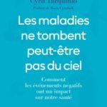 Lire la suite à propos de l’article Les maladies ne tombent peut-être pas du ciel. Comment les événements négatifs ont un impact sur notre santé