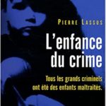 Lire la suite à propos de l’article L’enfance des tueurs en série