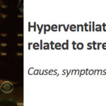 Lire la suite à propos de l’article Hyperventilation syndrome related to stress and anxiety. Causes, symptoms, screening and solutions