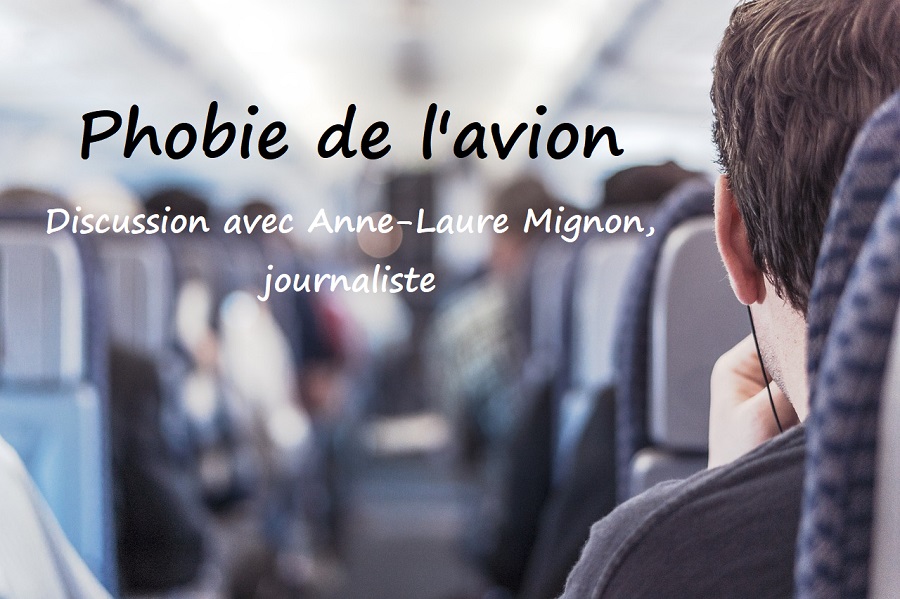 You are currently viewing Peur en avion