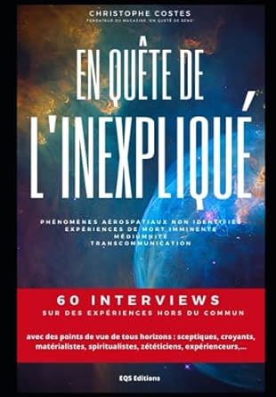 You are currently viewing EN QUETE DE L’INEXPLIQUE : Dialogues entre science et spiritualité, sous la dir. de  Christophe COSTES
