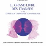 Lire la suite à propos de l’article Le Grand Livre des transes et des états non ordinaires de conscience