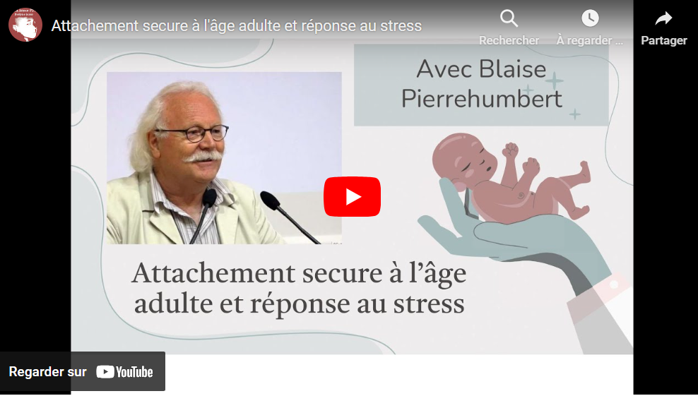 You are currently viewing Attachement secure à l’âge adulte et réponse au stress : Blaise Pierrehumbert