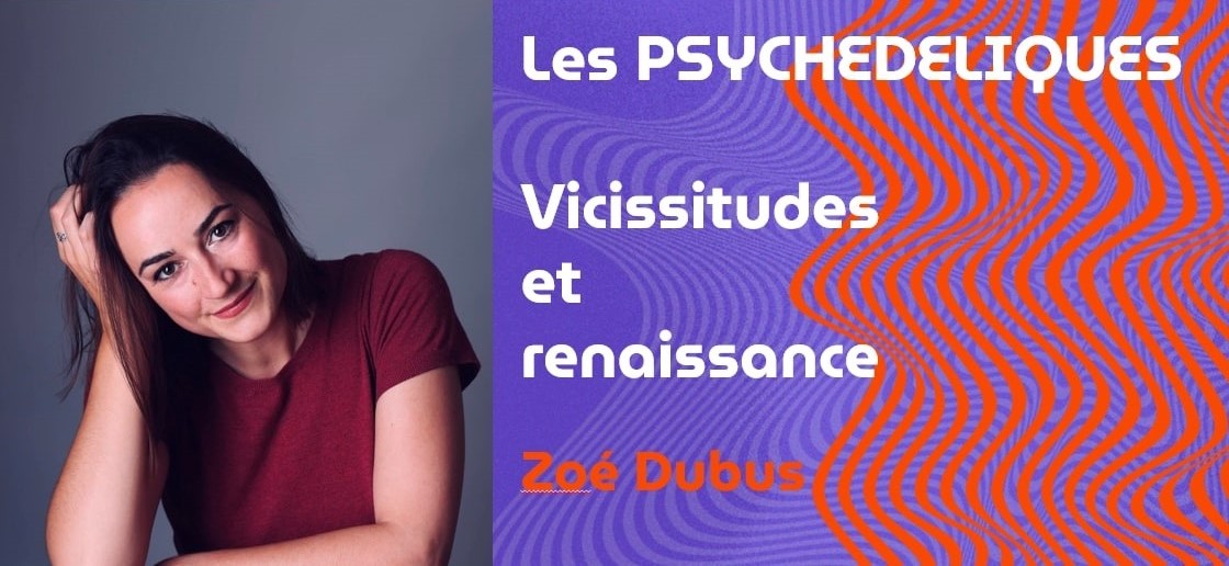 You are currently viewing Les psychédéliques. Vicissitudes et renaissance