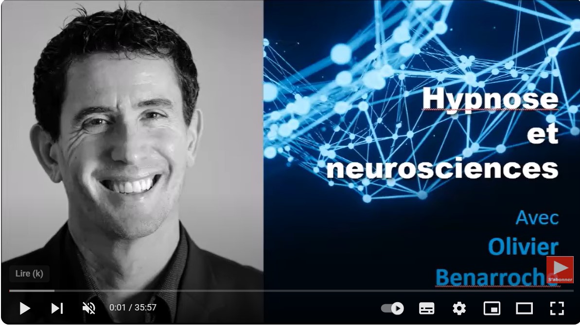 Hypnose et neurosciences. Avec Olivier Benarroche