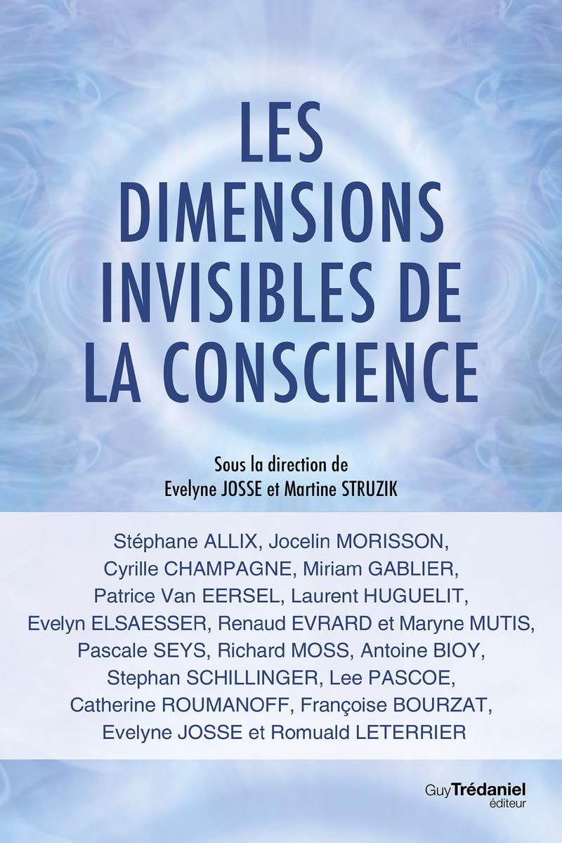 Les dimensions invisibles de la conscience 