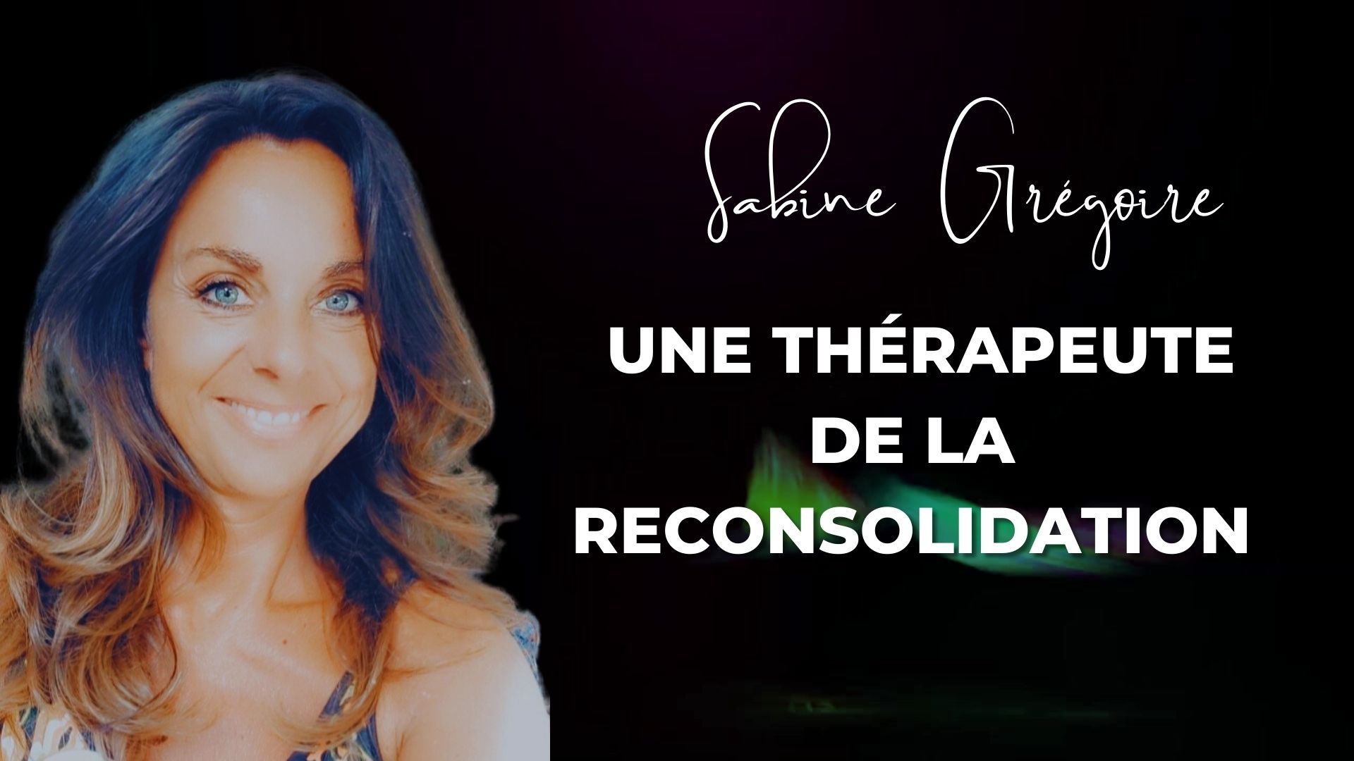 You are currently viewing Sabine Grégoire : une thérapeute de la reconsolidation