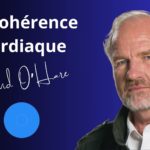 Lire la suite à propos de l’article La cohérence cardiaque : David O’Hare