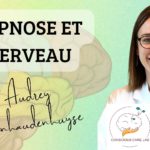 Lire la suite à propos de l’article Hypnose et cerveau : Audrey Vanhaudenuyse
