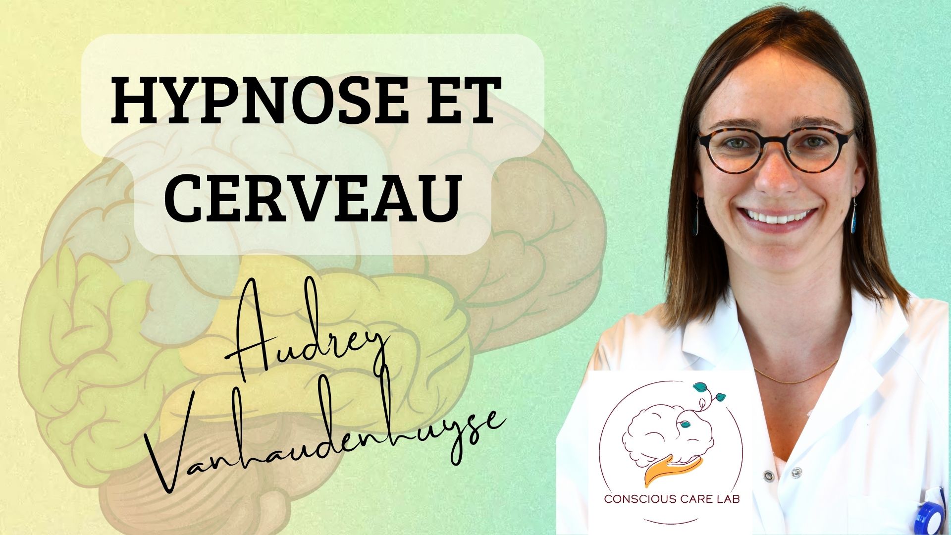 You are currently viewing Hypnose et cerveau : Audrey Vanhaudenuyse