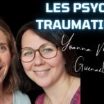 Lire la suite à propos de l’article PSYCHOTRAUMATISMES : Gwenaëlle Persiaux & Yonna Micoud