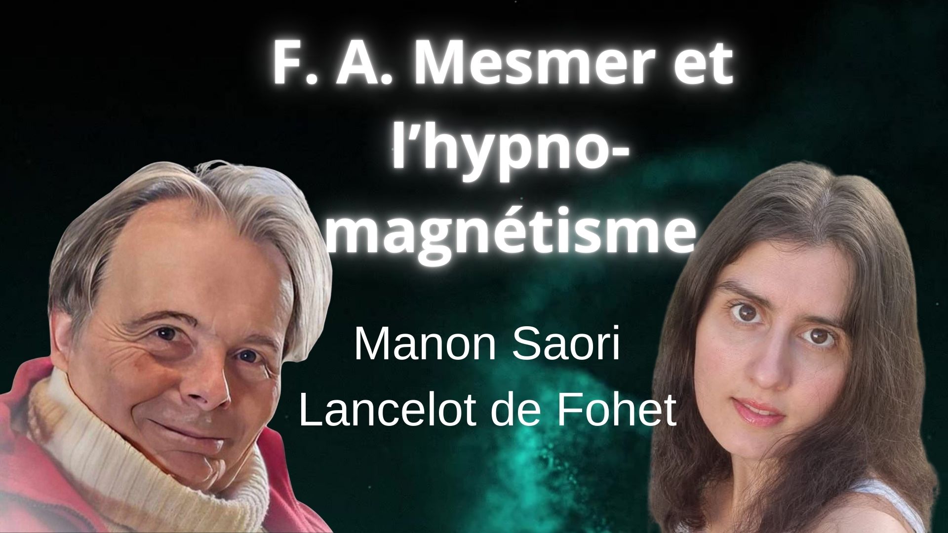 You are currently viewing F. A. Mesmer et l’hypno-magnétisme : Manon Saori et Lancelot de Fohet