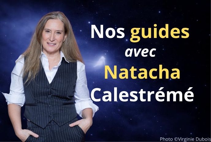 You are currently viewing Nos guides, avec Natacha Calestrémé