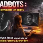 Lire la suite à propos de l’article Deadbots : L&rsquo;IA qui ressuscite les morts