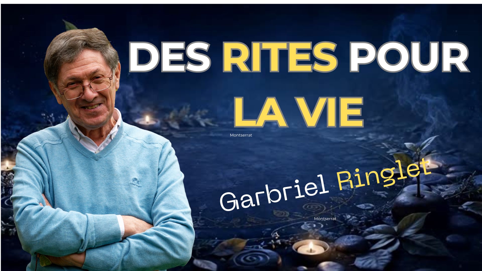 You are currently viewing Des rites pour la vie : Gabriel Ringlet